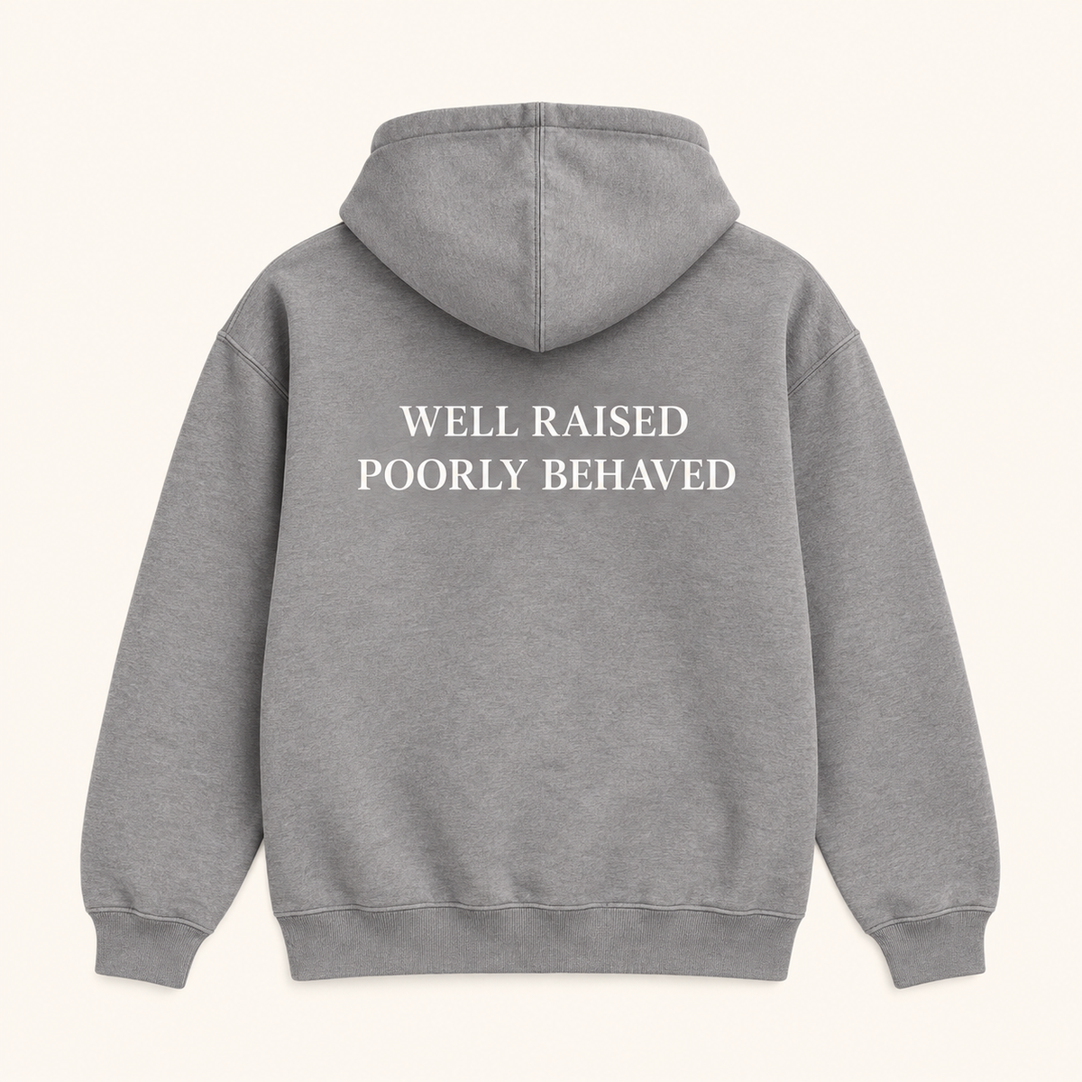 Poor Conduct "Well Raised, Poorly Behaved" Hoodie