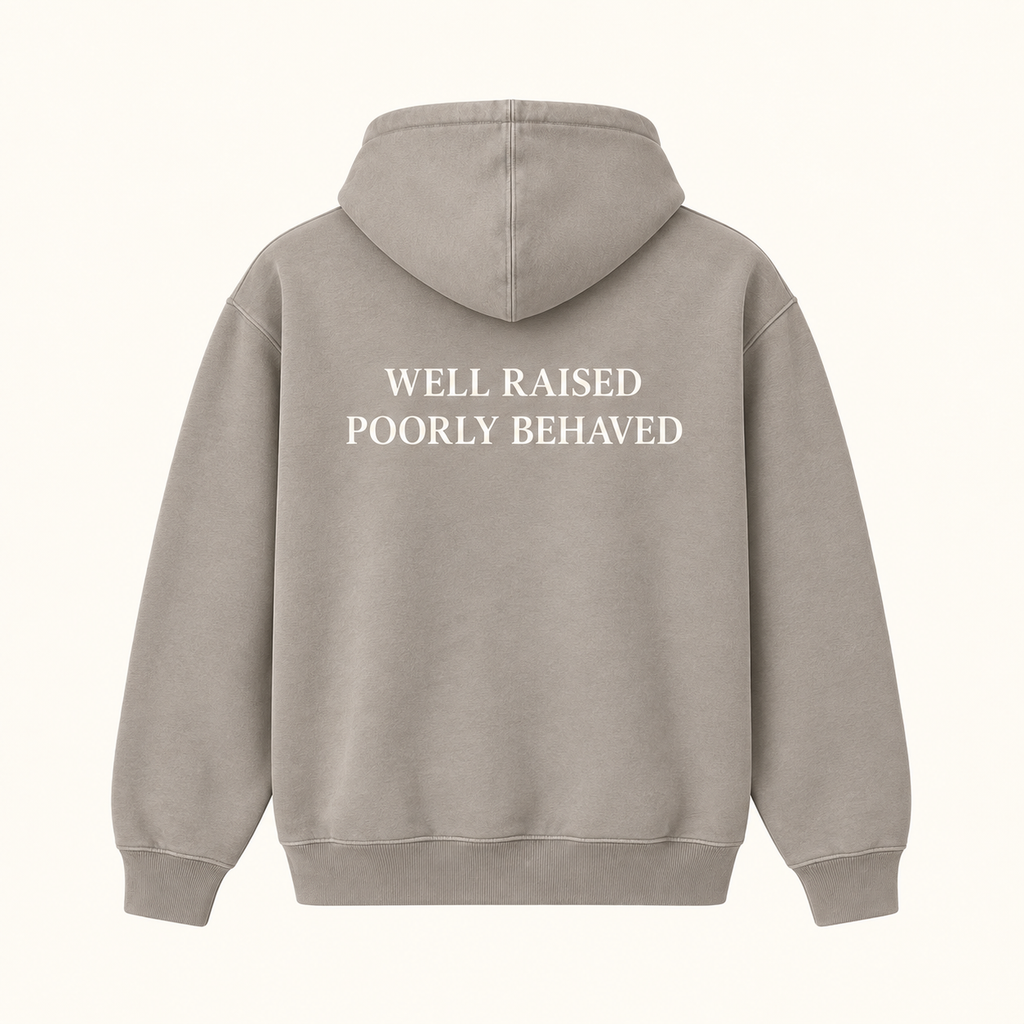 Poor Conduct "Well Raised, Poorly Behaved" Hoodie
